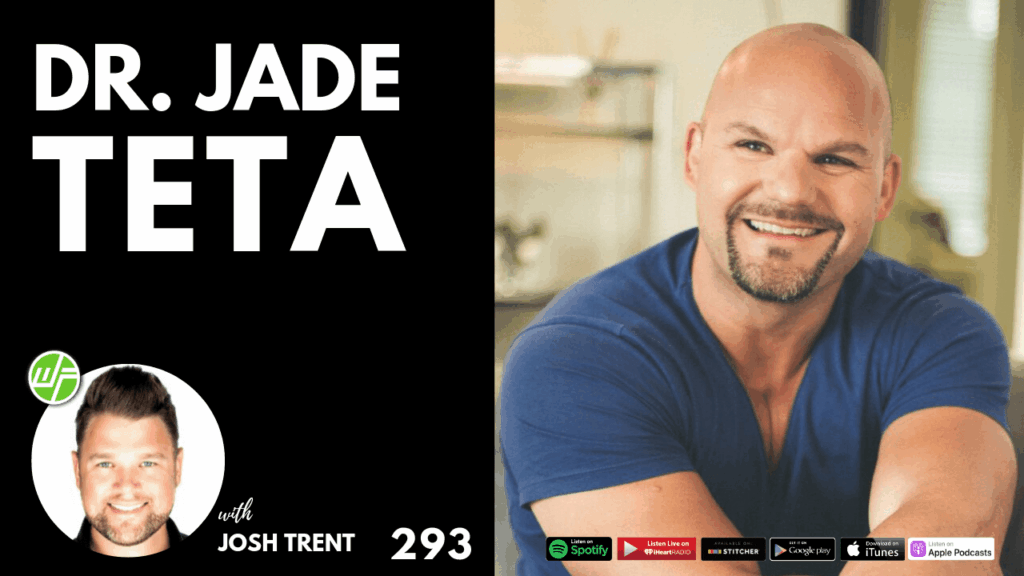 Dr. Jade Teta: How To Be A Next Level Human Dr. Jade Teta