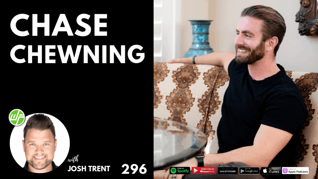 296 Chase Chewning: Living Life Ever Forward Chase Chewning