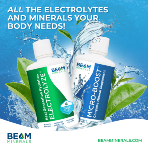 The 4 Benefits of BEAM Minerals’ Electrolyze + Micro-BOOST: Nature’s Answer to True Cellular Hydration