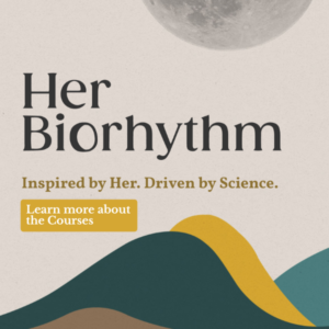 Her Biorhythm Offerings | Courses for Cyclical Wellness + Deep Feminine Healing
