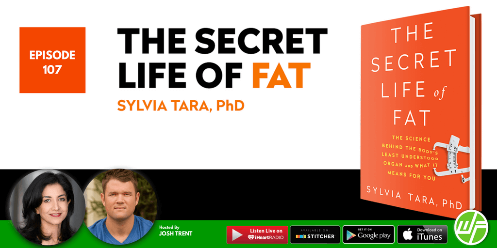 THE SECRET LIFE OF FAT WELLNESS FORCE RADIO EPISODE 107
