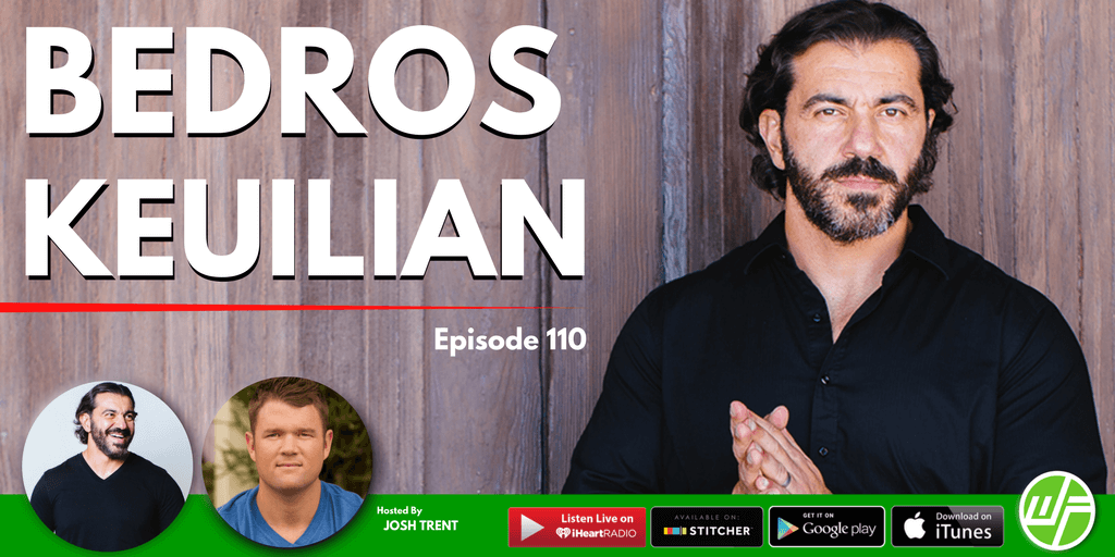 WELLNESS FORCE RADIO 110 BEDROS KEUILIAN Mastering The 4 Pillars of Happiness