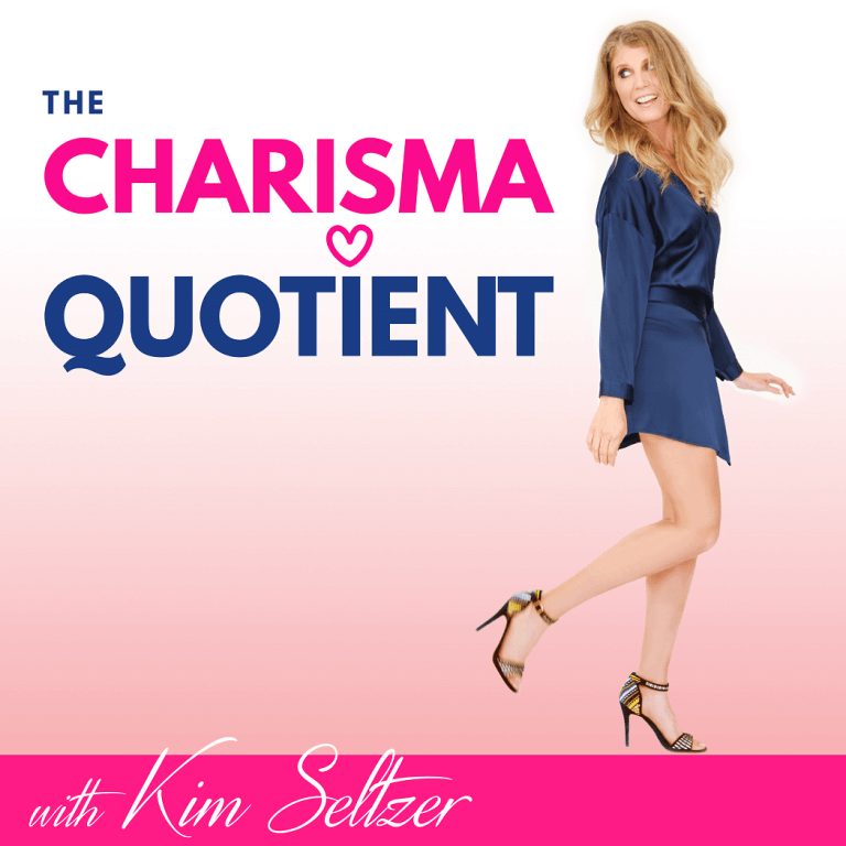 The Charisma Quotient with Kim Seltzer
