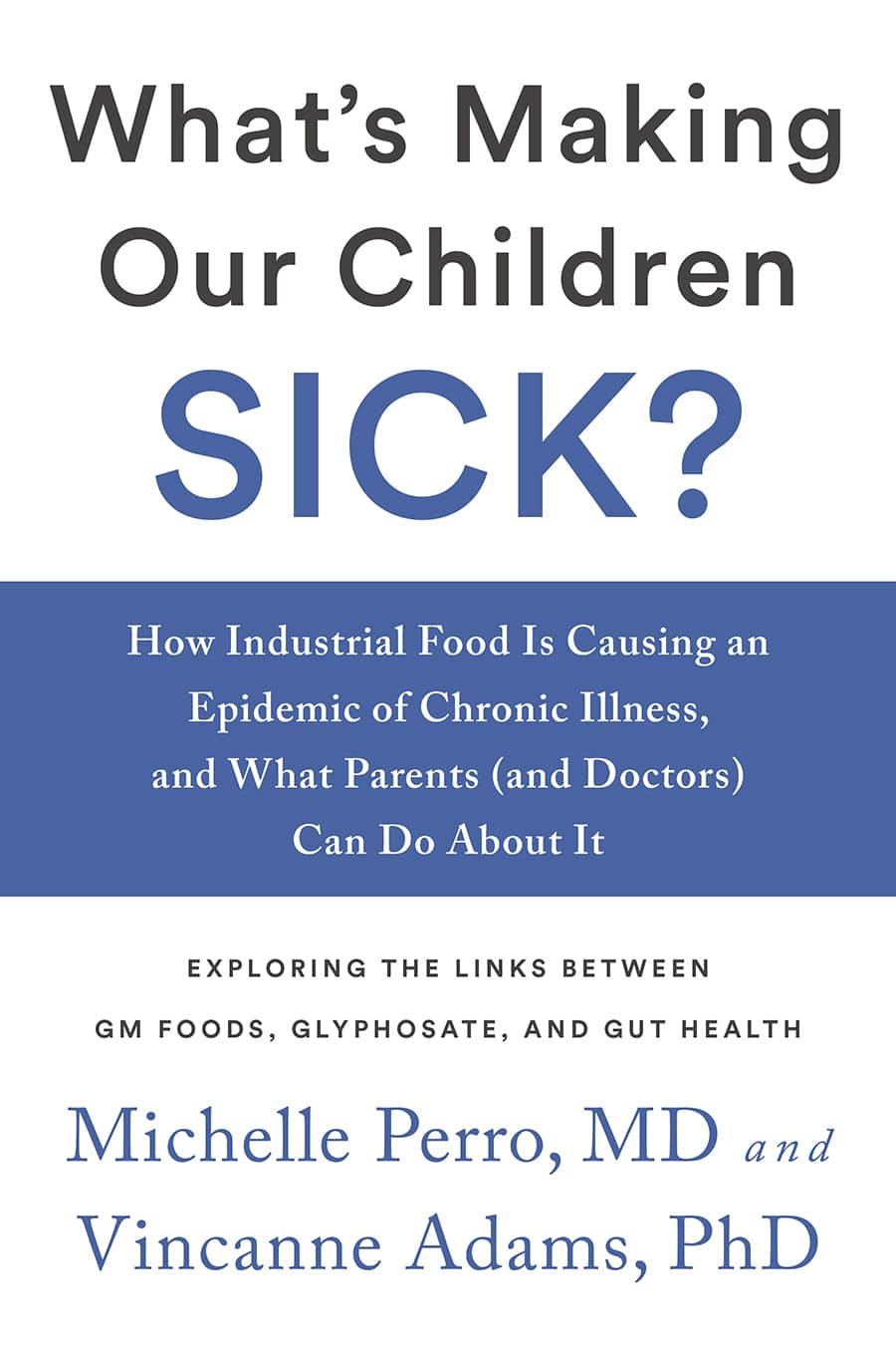231 Dr. Michelle Perro_ What's Making Our Children Sick_ WELLNESS FORCE RADIO EPISODE 231 What's Making Our Children Sick? by Michelle Perro MD and Vincanne Adams PhD
