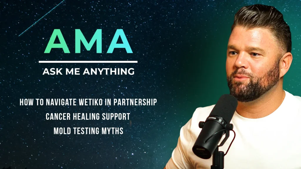 AMA: How To Navigate Wetiko In Partnership, Cancer Healing Support + Mold Testing Myths AMA629b 1024x576