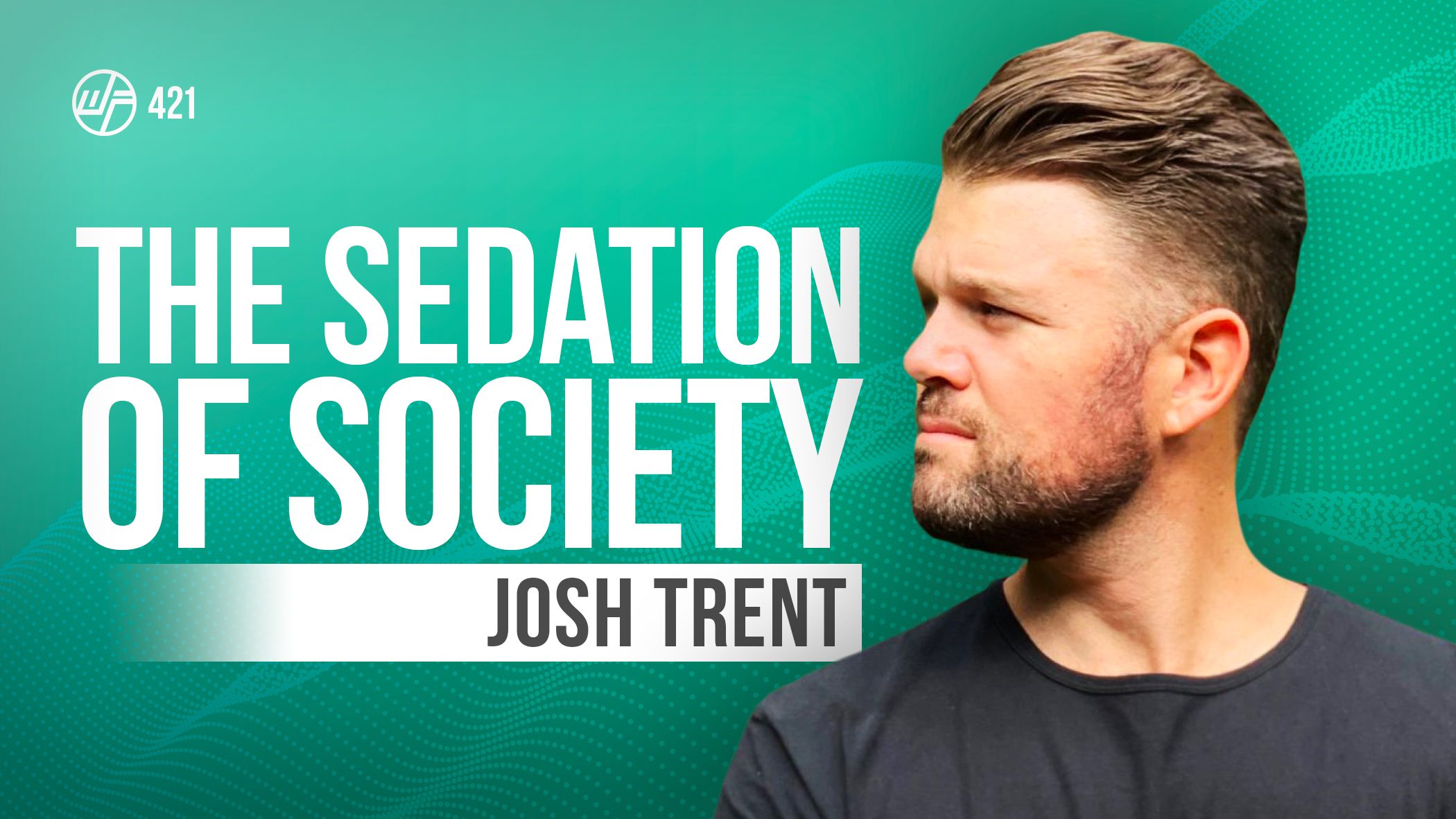 WF_421_Solocast_JoshTrent